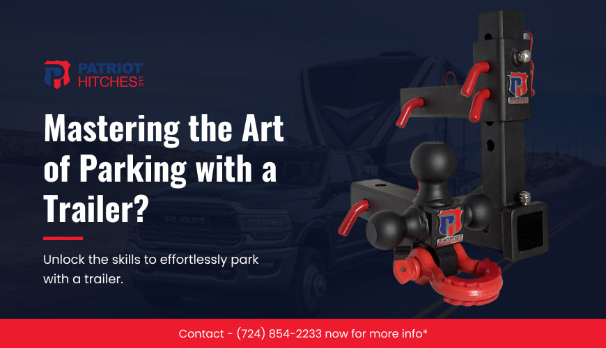 Mastering the Art of Parking with a Trailer?