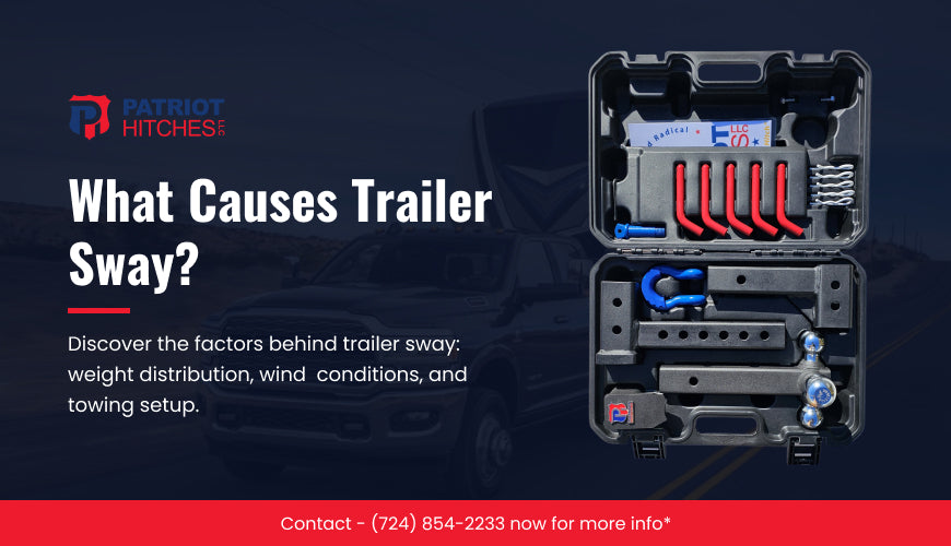 What Causes Trailer Sway?
