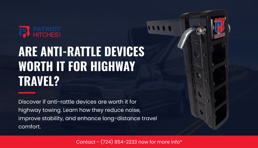 Are Anti-Rattle Devices Worth It for Highway Travel? A Real-World Look at Towing Comfort and Safety