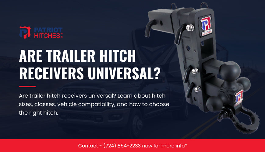 Are Trailer Hitch Receivers Universal?