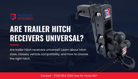 Are Trailer Hitch Receivers Universal?